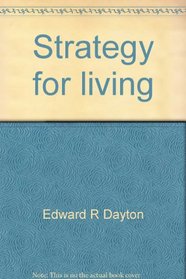 Strategy for living: A life planning workbook