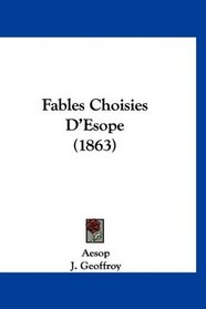 Fables Choisies D'Esope (1863) (French Edition)