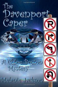 The Davenport Caper: A Chloe Boston Mystery Book 20 (The Chloe Boston Mystery Series) (Volume 20)