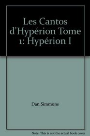 Les Cantos d'Hyprion Tome 1: Hyprion I
