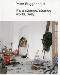 Peter Buggenhout: It's a strange, strange world, Sally