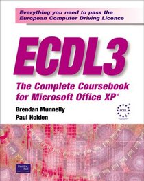 ECDL3: The Complete Coursebook for Microsoft Office XP