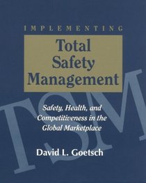 Implementing Total Safety Management