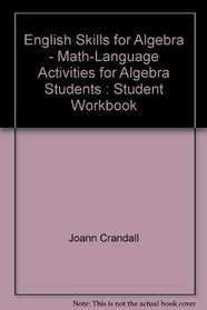 English Skills for Algebra: Math-Language Activities for Algebra Students : Student Workbook