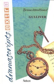 Gulliver's Travels: Play (Dramascripts Extra)