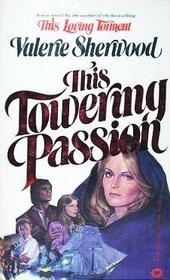 This Towering Passion (Lovers, Bk 1)