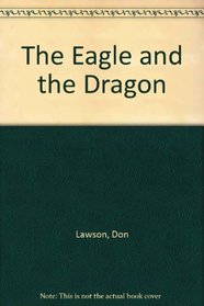 The Eagle and the Dragon: The History of U.S.-China Relations