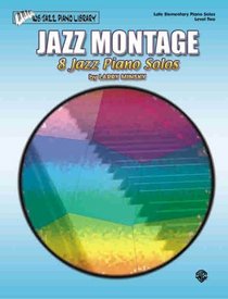 Jazz Montage, Level 2 (Wb Jazz Piano Library Series)