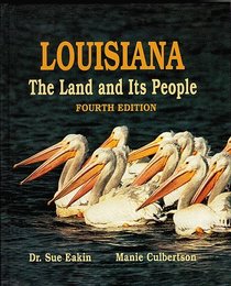 Louisiana, the Land and Its People