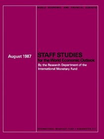 Staff Studies for the World Economic Outlook (World Economic and Financial Surveys,)