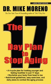 The 17 Day Plan to Stop Aging (Thorndike Health, Home & Learning)