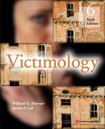 Victimology, Sixth Edition