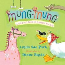 Mung-Mung: A Fold-Out Book of Animal Sounds