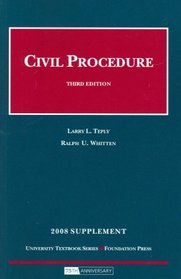 Civil Procedure, 3d Edition, 2008 Supplement (University Textbooks)