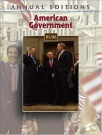 Annual Editions : American Government 05/06 (Annual Editions : American Government)