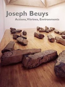 Joseph Beuys : Actions, Vitrines, Environments