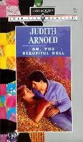 Oh, You Beautiful Doll (Harlequin American Romance, No 496)