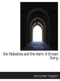 The Mahatma and the Hare: A Dream Story