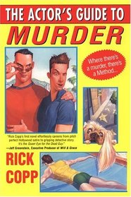 The Actor's Guide To Murder (Jarrod Jarvis, Bk 1)
