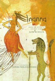 Inanna: From the Myths of Ancient Sumer