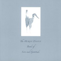 Heron Dance Book of Love and Gratitude