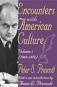 Encounters with American Culture: 1963-1972 (Volume 1)