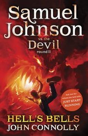 Hell's Bells (Samuel Johnson vs. the Devil, Bk 2) (aka The Infernals)