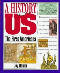 The First Americans (A History of Us, Book 1)