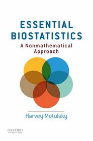 Essential Biostatistics: A Nonmathematical Approach