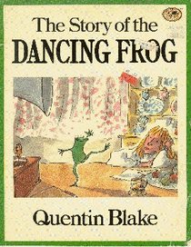 The Story Of The Dancing Frog (Dragonfly Books)