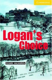 Logan's Choice Level 2 (Cambridge English Readers)