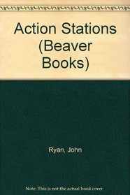 Action Stations (Beaver Books)