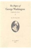 The Papers of George Washington: May 1785-March 1786