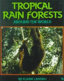 Tropical Rain Forests Around the World