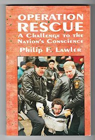 Operation Rescue: A Challenge to the Nation's Conscience