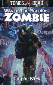 Tomes of the Dead: Way of the Barefoot Zombie