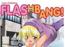 Flash Bang! (Icarus Adult Manga) Paperback