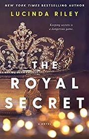 The Royal Secret: A Novel