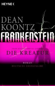 Frankenstein: Die Kreatur