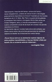 Fsica de lo imposible (Physics of the Impossible: A Scientific Exploration into the World of Phasers Force Fields Teleportation and Time Travel) (Spanish Edition)