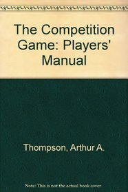 Competition Game: A Player's Manual