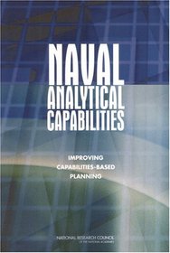 Naval Analytical Capabilities: Improving Capabilities-Based Planning