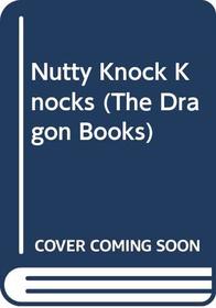 Nutty Knock Knocks (Dragon Books)