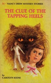 The Clue of the Tapping Heels (Nancy Drew, Book 16)