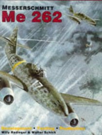 Messerschmitt Me 262: Development, Testing, Production