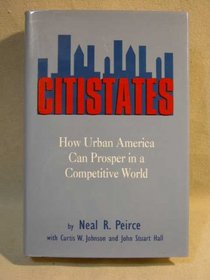 Citistates: How Urban America Can Prosper in a Competitive World