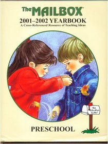 The Mailbox Preschool 2001 - 2002 Yearbook (The Mailbox Yearbook, 2001-2002)