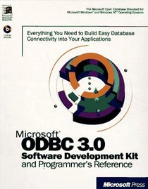 Microsoft Odbc 3.0 Software Development Kit and Programmer's Reference: Software Development Kit and Programmer's Reference
