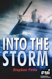 Into the Storm (Fiction With Stacks of Facts)