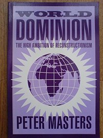 World Domination: High Ambition of Reconstructionism